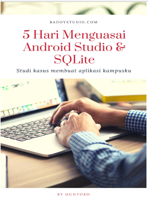 5 hari menguasai android studio & SQlite